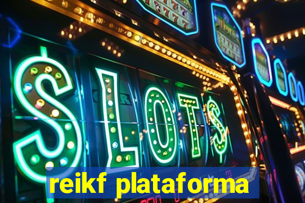 reikf plataforma